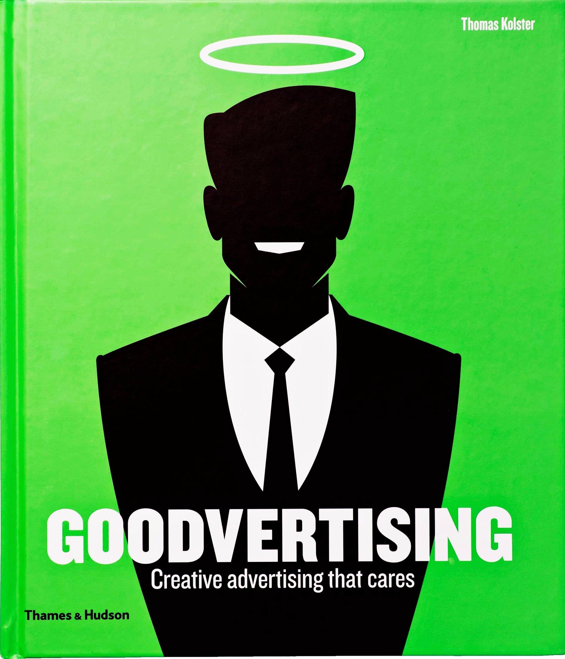 Goodvertising: Creative Advertising That Cares