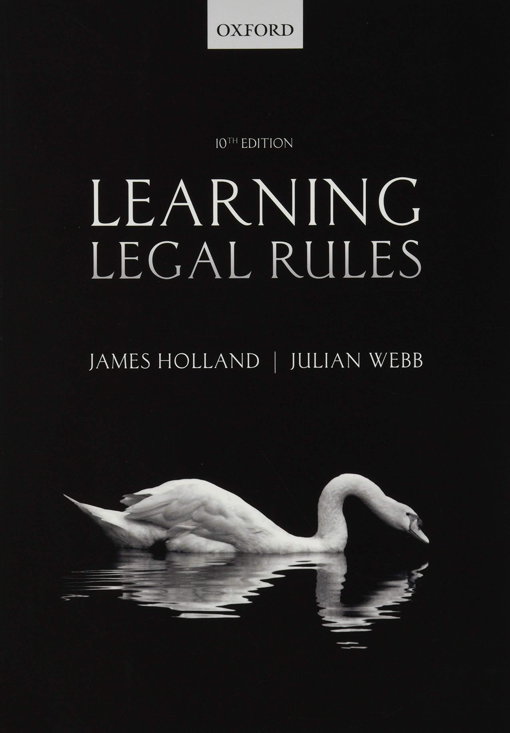 Learning Legal Rules: A Students' Guide to Legal Method and Reasoning