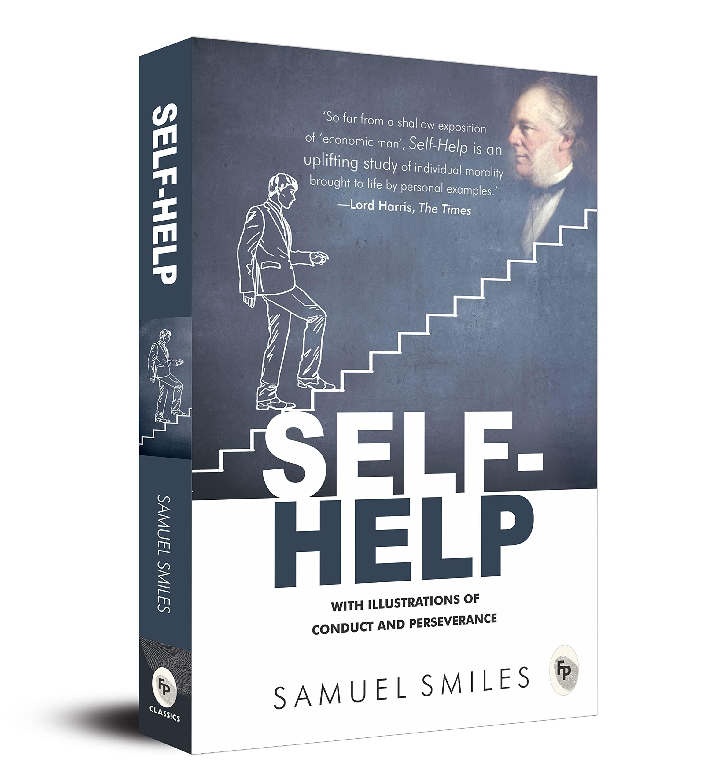 Self-Help: With Illustrations of Conduct and Perseverance