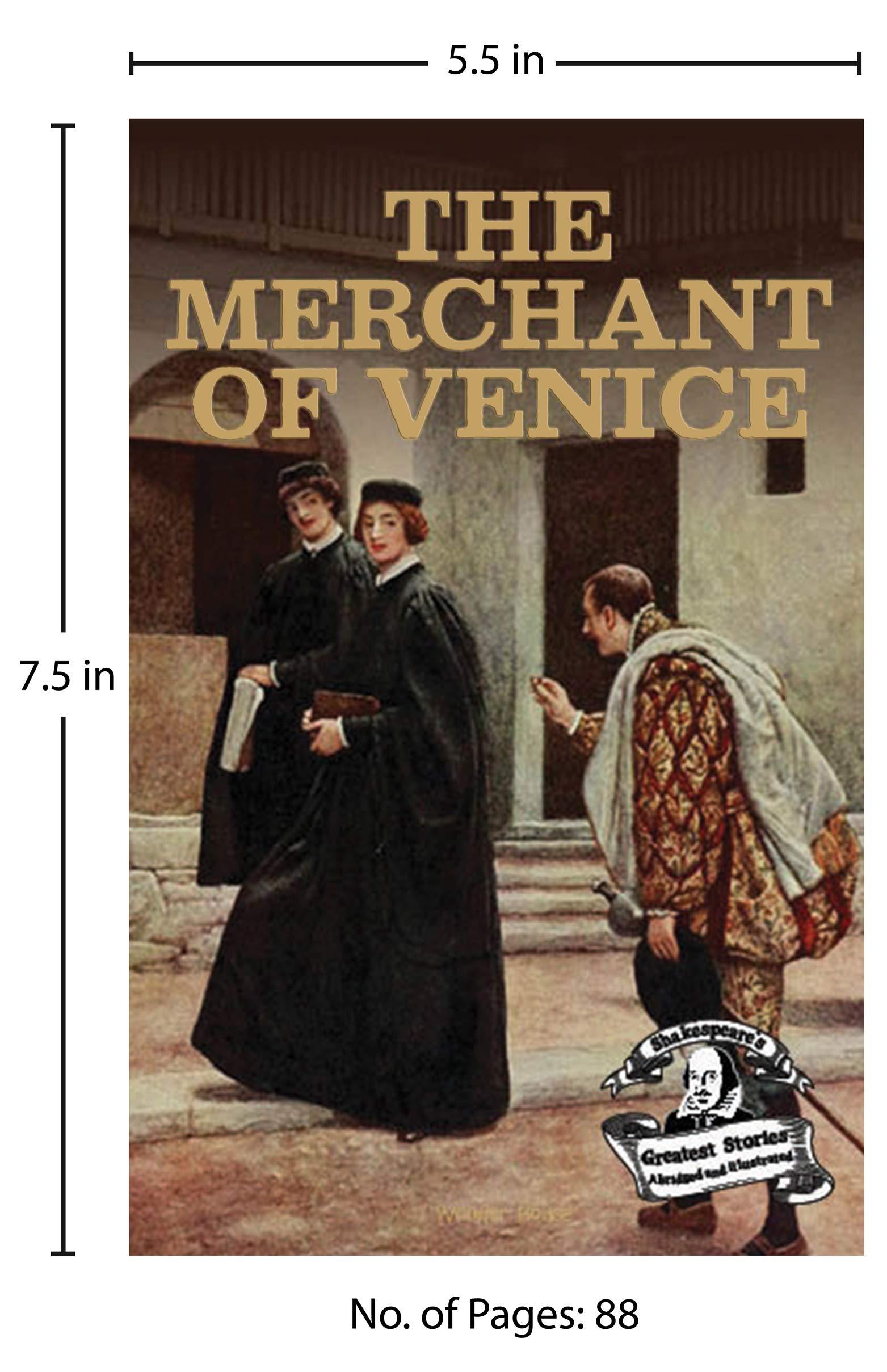 The Merchant of Venice : Shakespeare’s Greatest Stories For Children (Abridged and Illustrated)