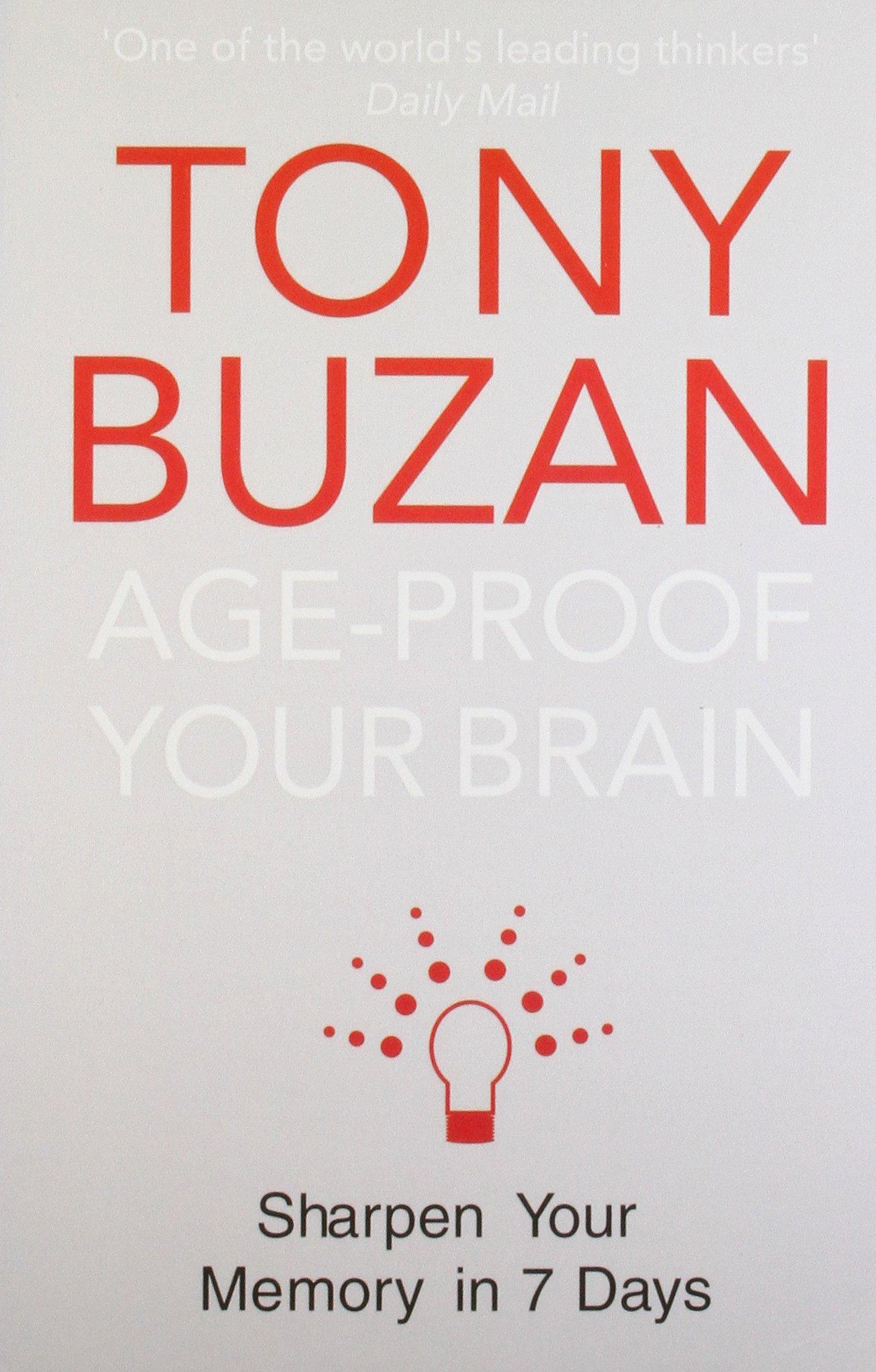 Age-Proof your Brai: Sharpen your Memory in 7 Days