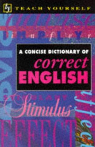 Concise Dictionary of Correct English (Teach Yourself: Concise Dictionaries)