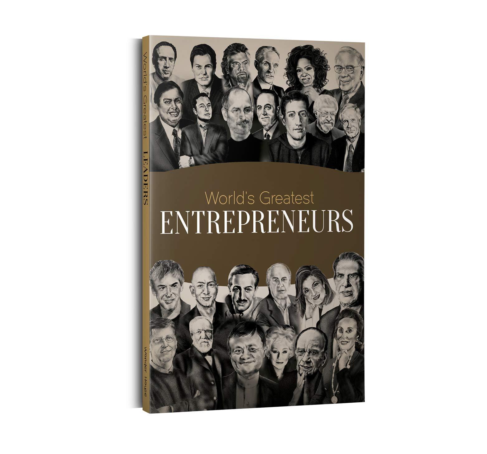 World's Greatest Entrepreneurs: Biographies of Inspirational Personalities For Kids
