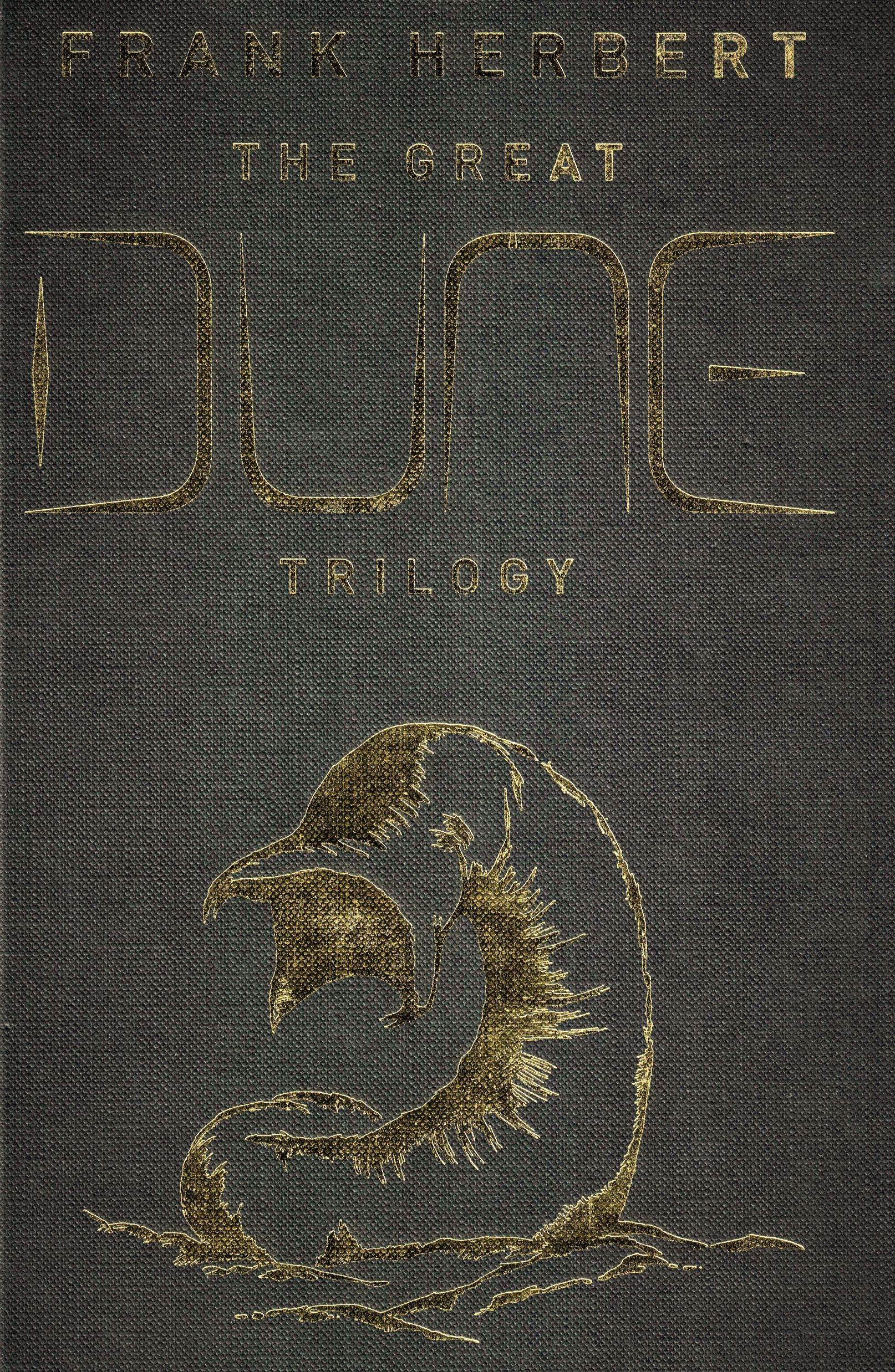 THE GREAT DUNE TRILOGY: DUNE, DUNE MESSIAH, CHILDREN OF DUNE
