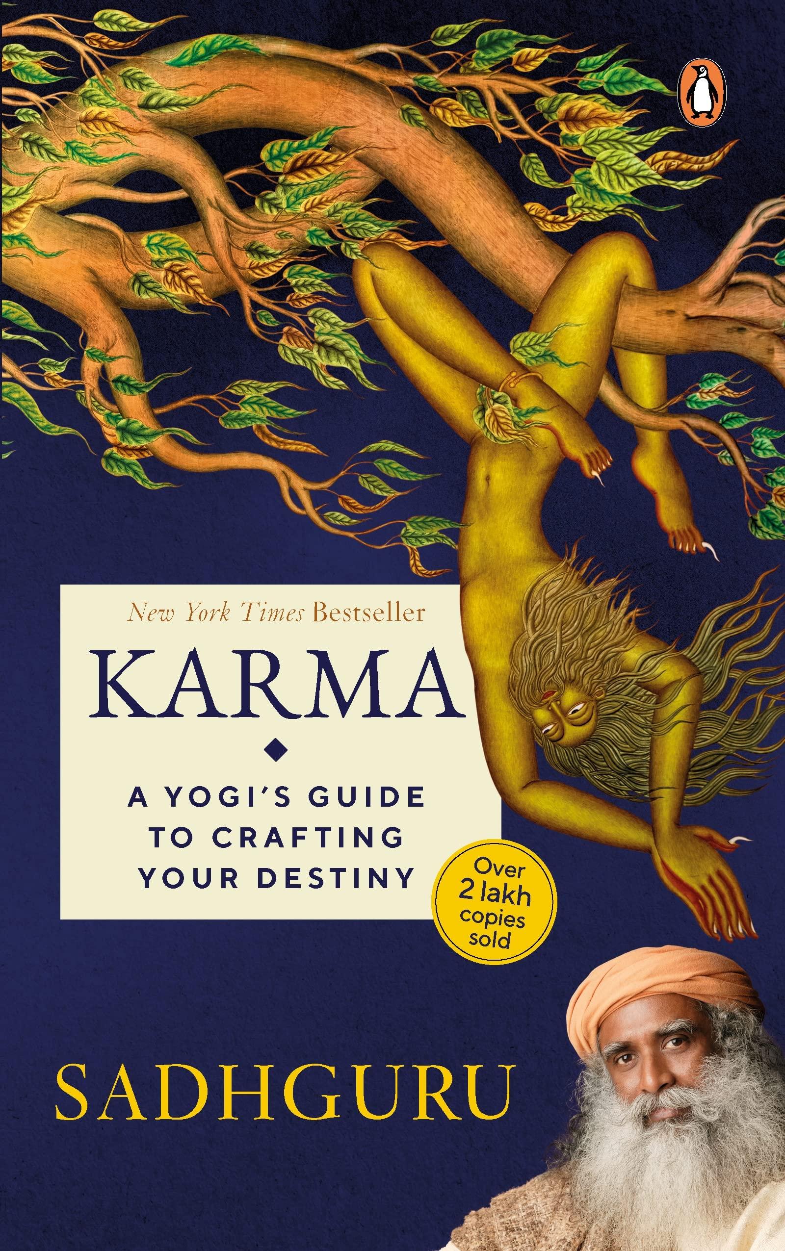 Karma: A Yogi's Guide to Crafting Your Destiny | Spirituality, Self-improvement & Self help books by Sadhguru | Penguin