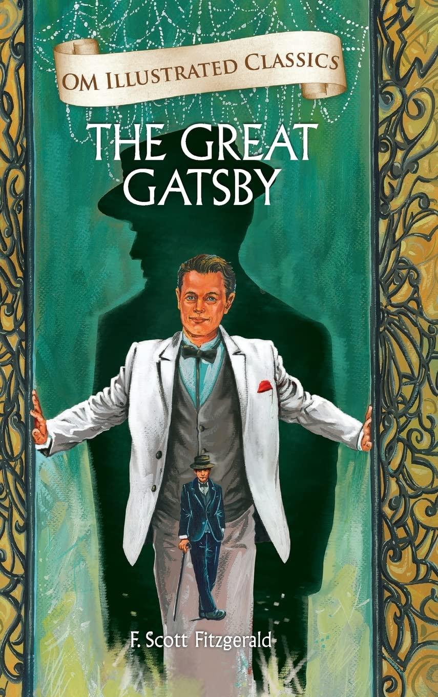 The Great Gatsby : Illustrated Abridged Classics (Om Illustrated Classics)
