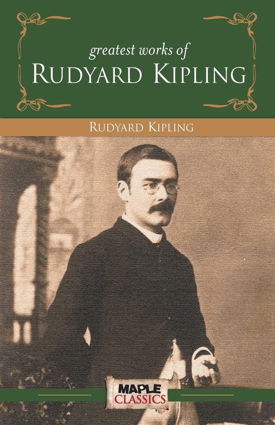 Greatest Works by Rudyard Kipling