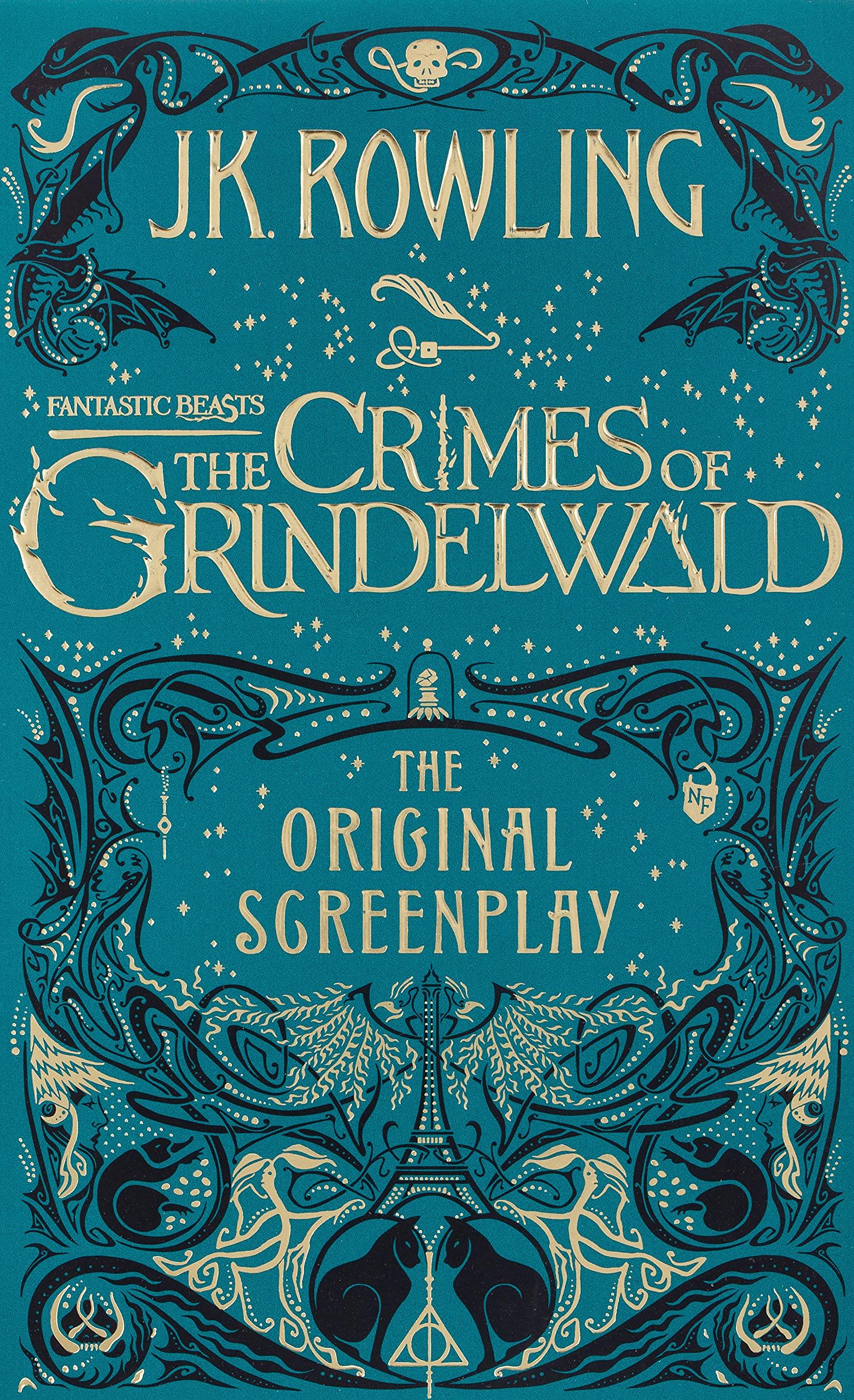FANTASTIC BEASTS: THE CRIMES OF GRINDELWALD - THE ORIGINAL SCREENPLAY