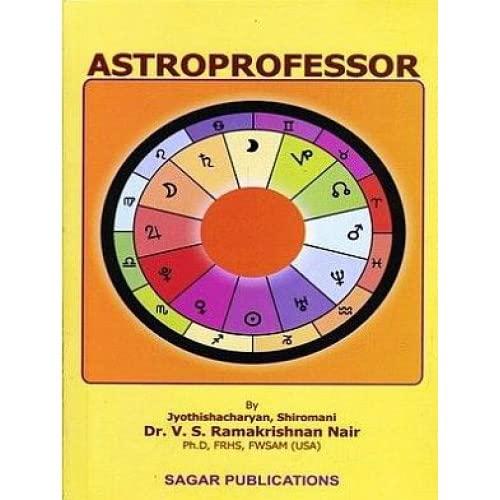 Astroprofessor: Easy and Scientific way to Study and Practice Astrology