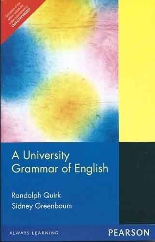 A University Grammar of English,
