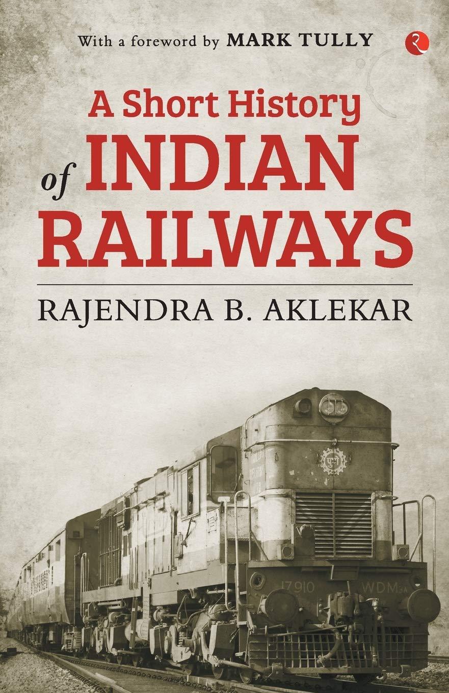 A Short History of Indian Railways