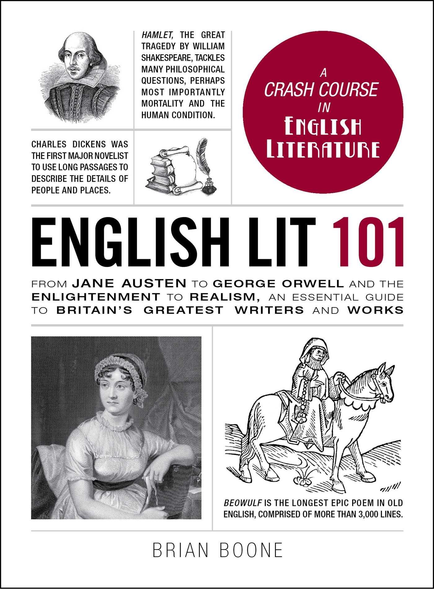 English Lit 101: From Jane Austen to George Orwell and the Enlightenment to Realism, An Essential Guide to Britain's Greatest Writers and Works (Adams 101)
