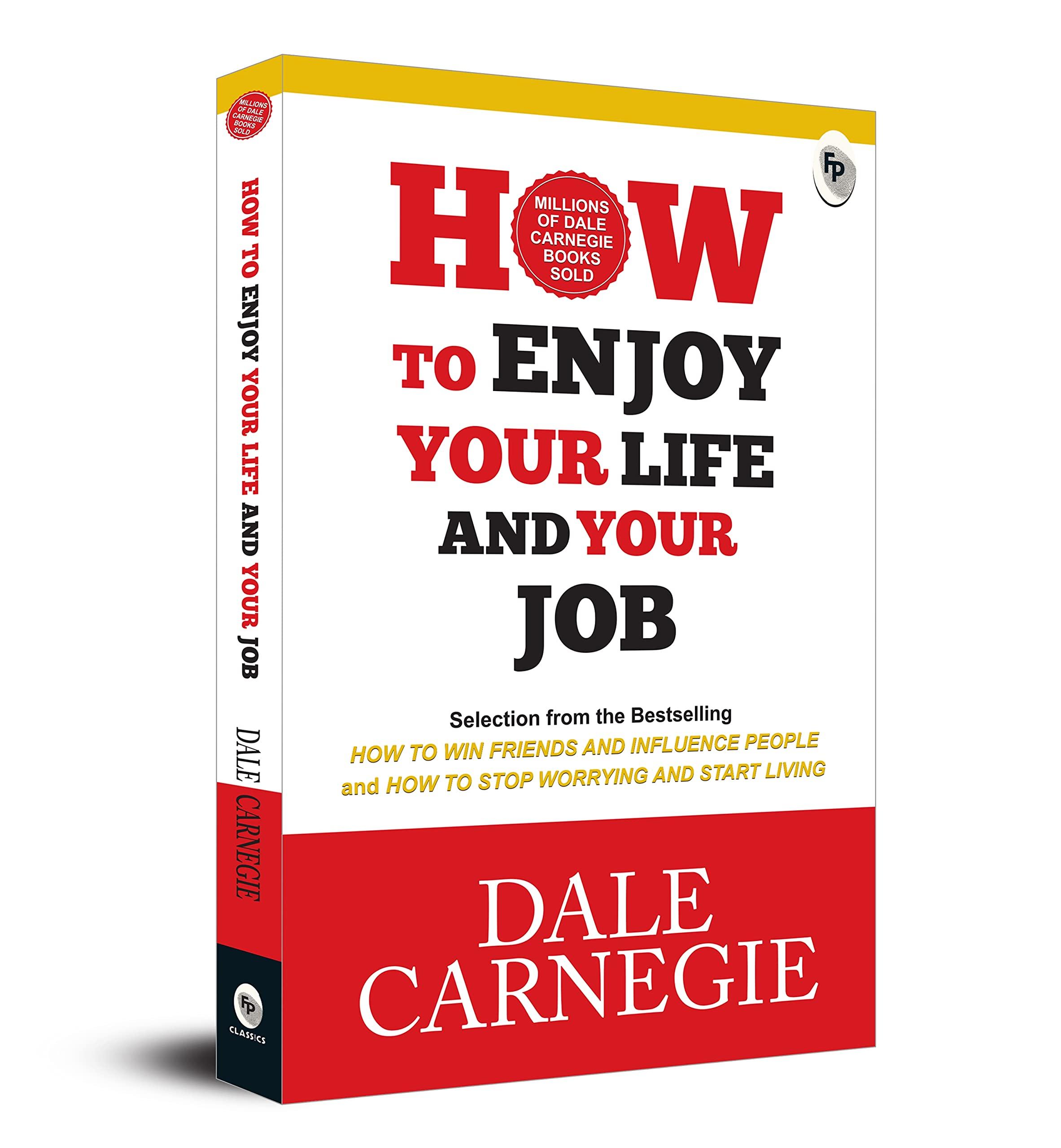 How to Enjoy Your Life and Your Job