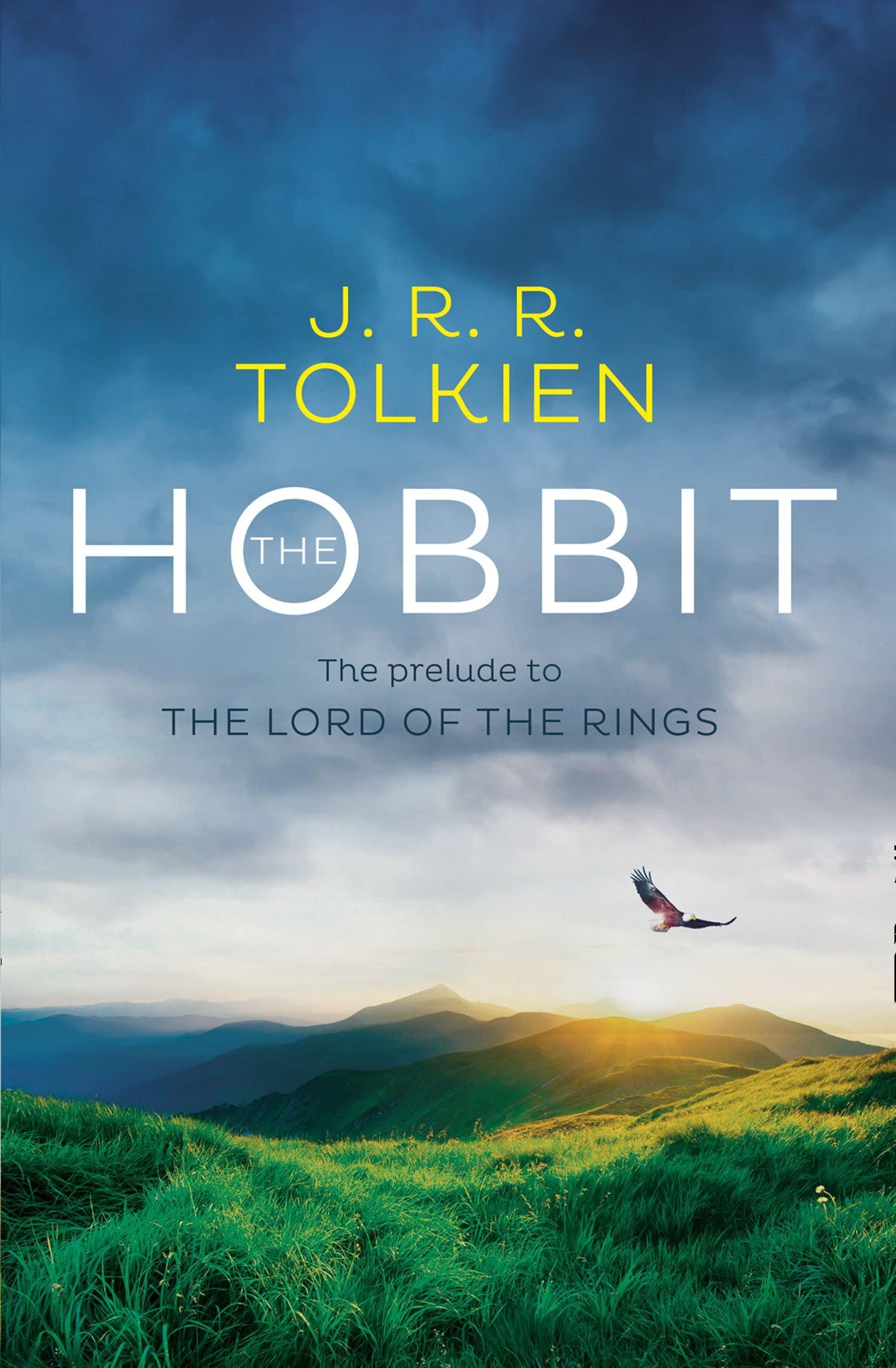 The Hobbit : The prelude to The Lord of the Rings: The Classic Bestselling Fantasy Novel