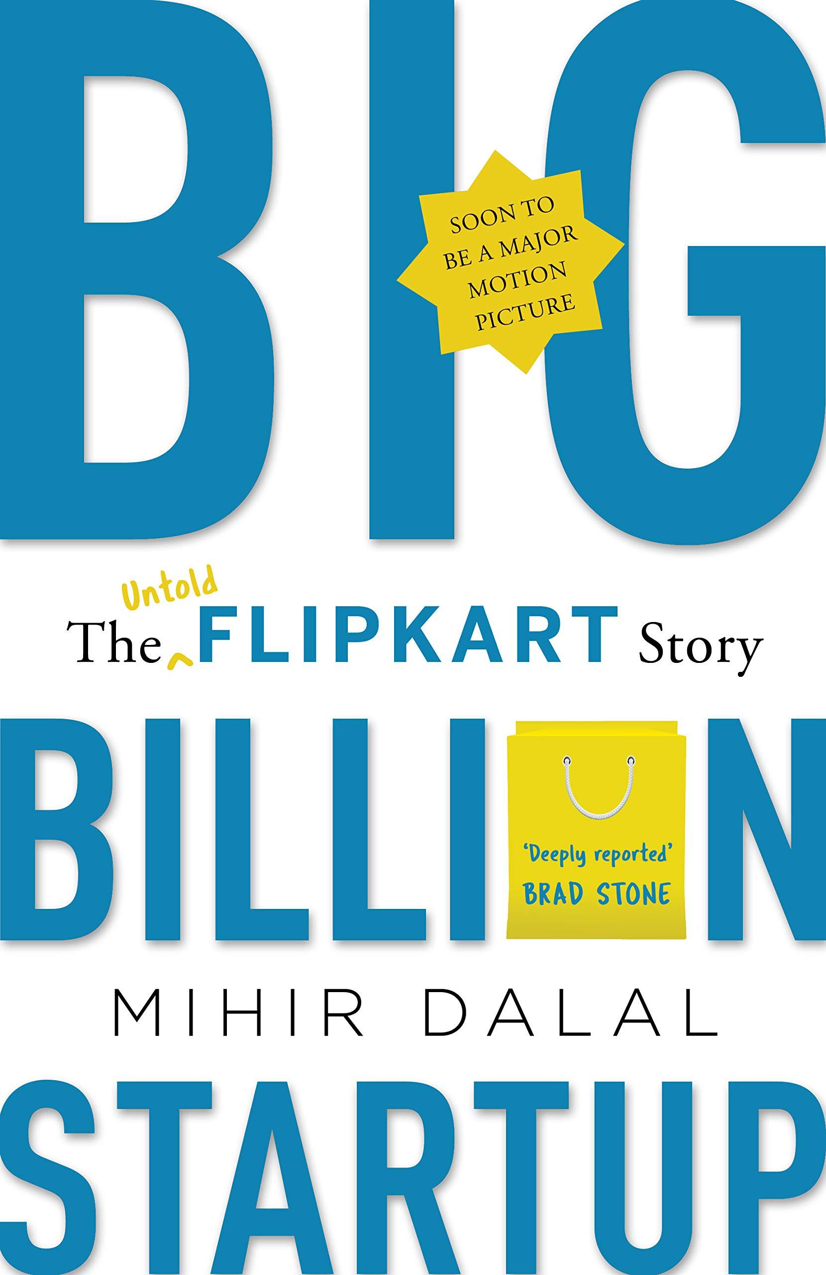 Big Billion Startup - The Untold Flipkart Story