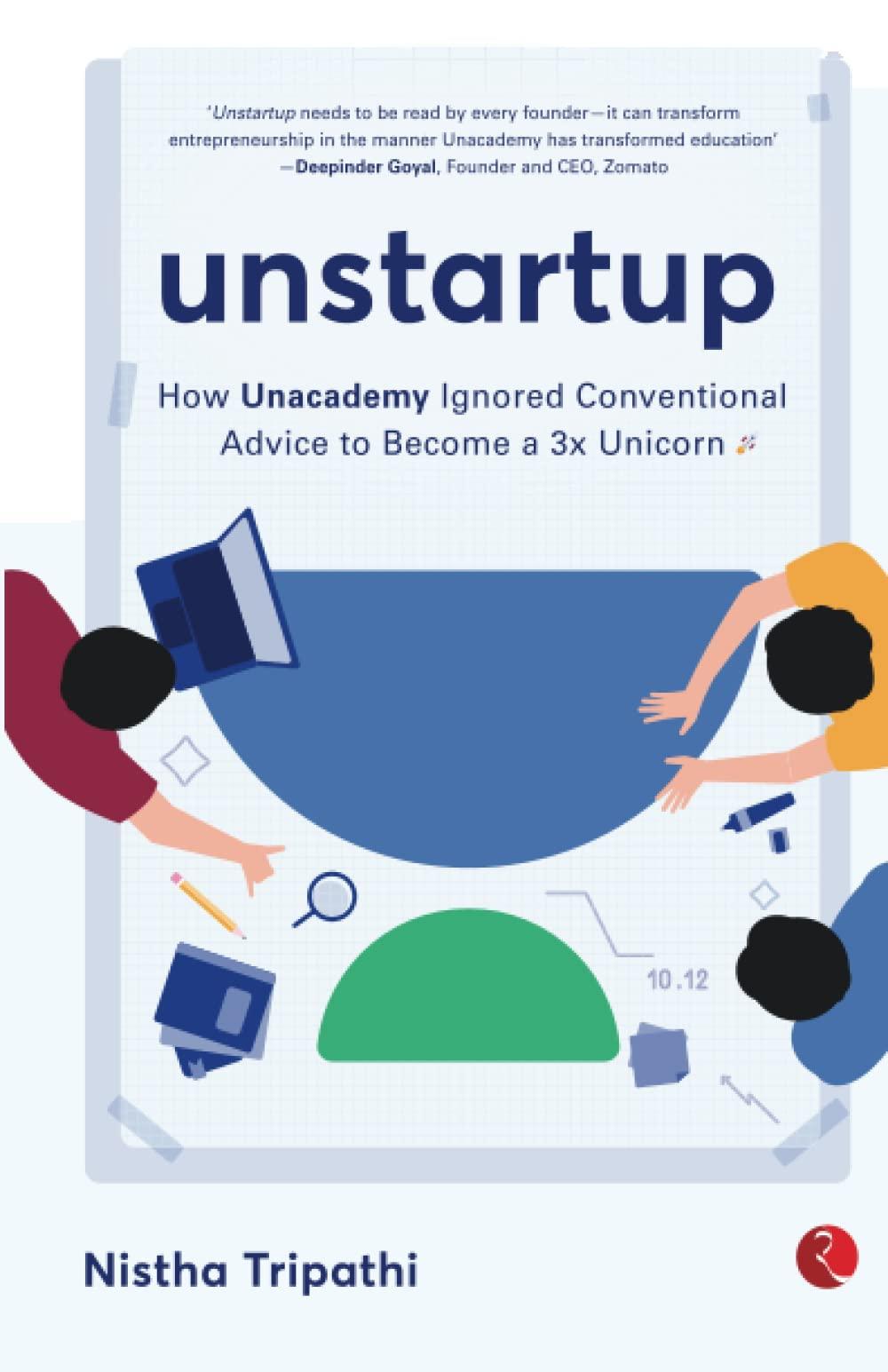 UNSTARTUP: How Unacademy Ignored Conventional Advice to Become a 3x Unicorn