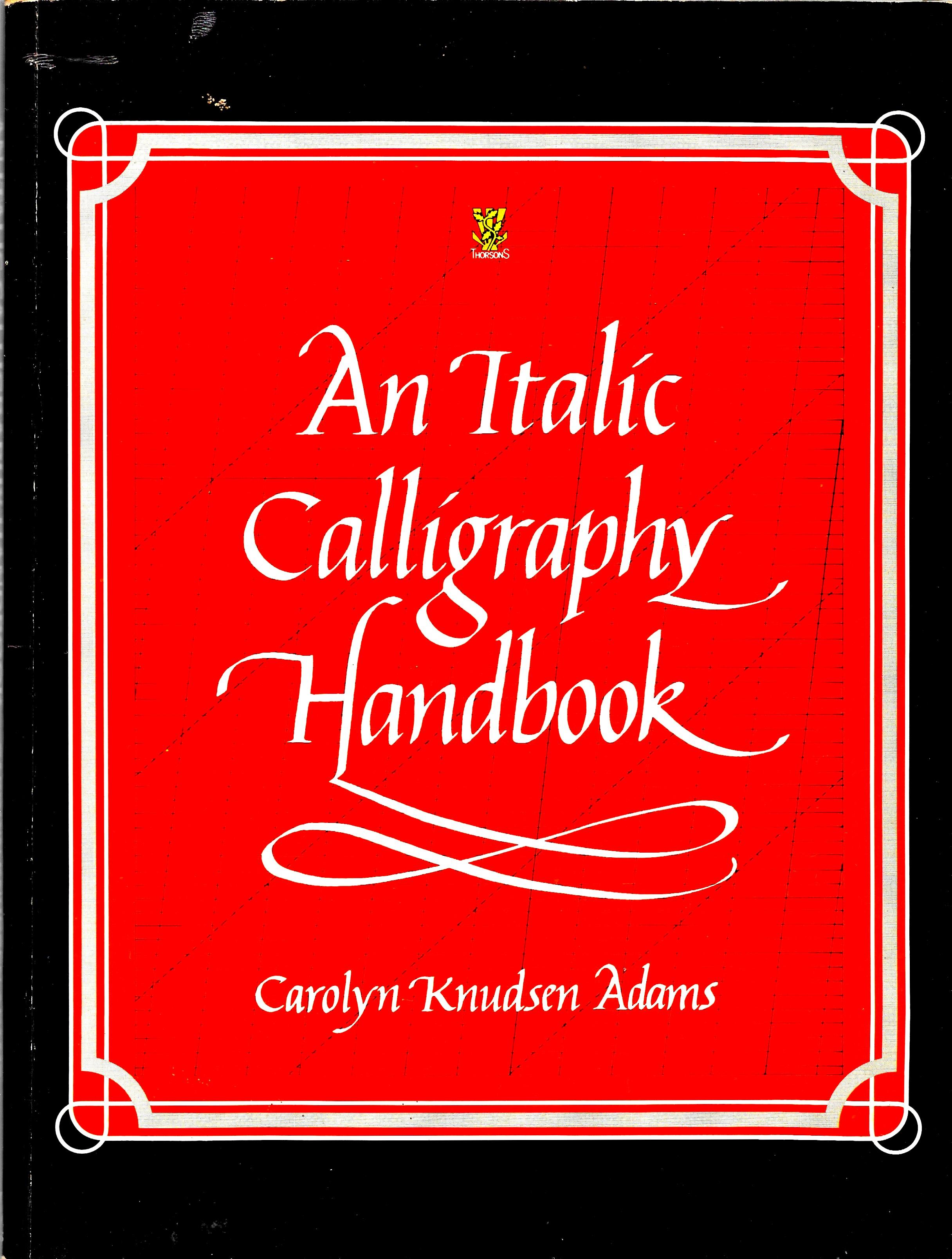 An Italic Calligraphy Handbook (Lettering, Calligraphy, Typography