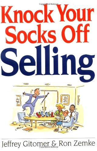 Knock Your Socks Off Selling, NA (Knock Your Socks Off Series)