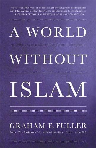A WORLD WITHOUT ISLAM