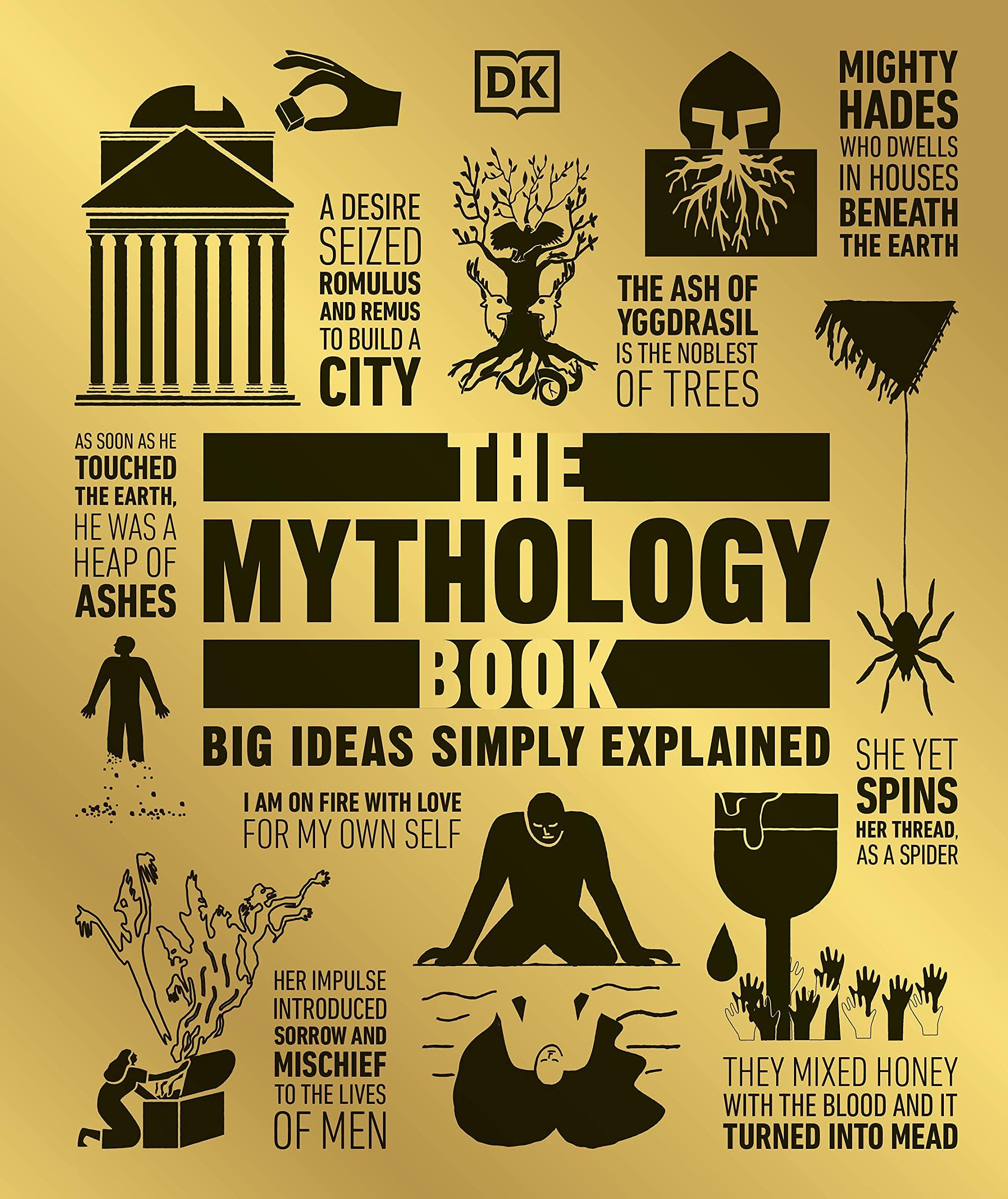 The Mythology Book ( Big Ideas): Big Ideas Simply Explained