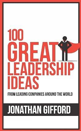 100 Great Leadership Ideas Paperback