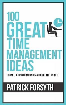 100 Great Time Management Ideas Paperback