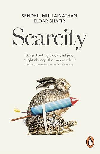 Scarcity: The True Cost of Not Having