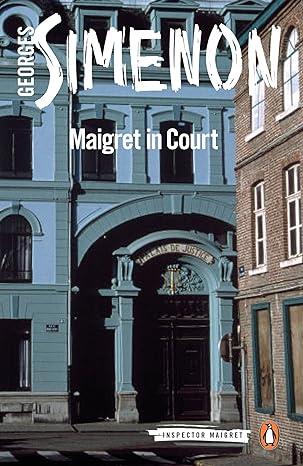 Maigret in Court (Inspector Maigret Book 55)