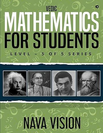 VEDIC MATHEMATICS For Students : LEVEL – 5 OF 5 SERIES