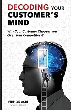 Decoding Your Customer's Mind