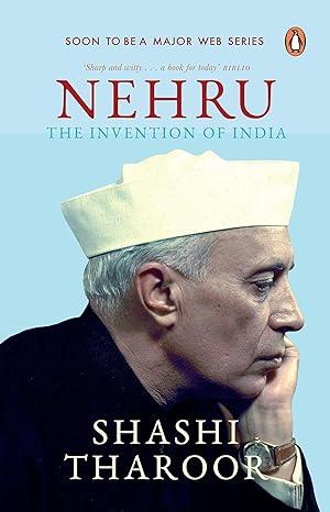 Nehru : The Invention Of India