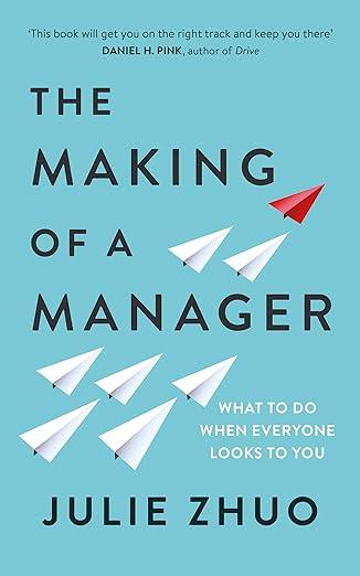 The Making of a Manager