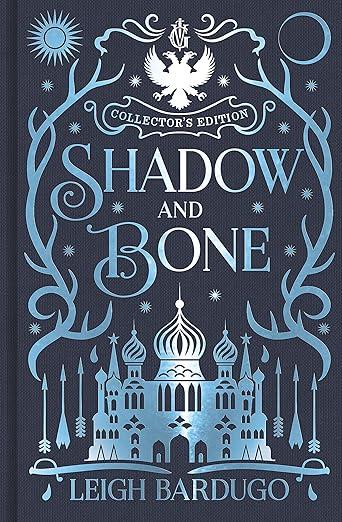 SHADOW AND BONE (COLLECTOR'S EDITION)
