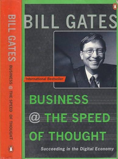 Business at the Speed of Thought: Succeeding in the Digital Economy