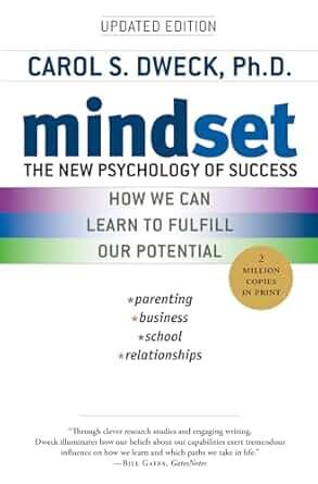 Mindset: Changing The Way You think To Fulfil Your Potential