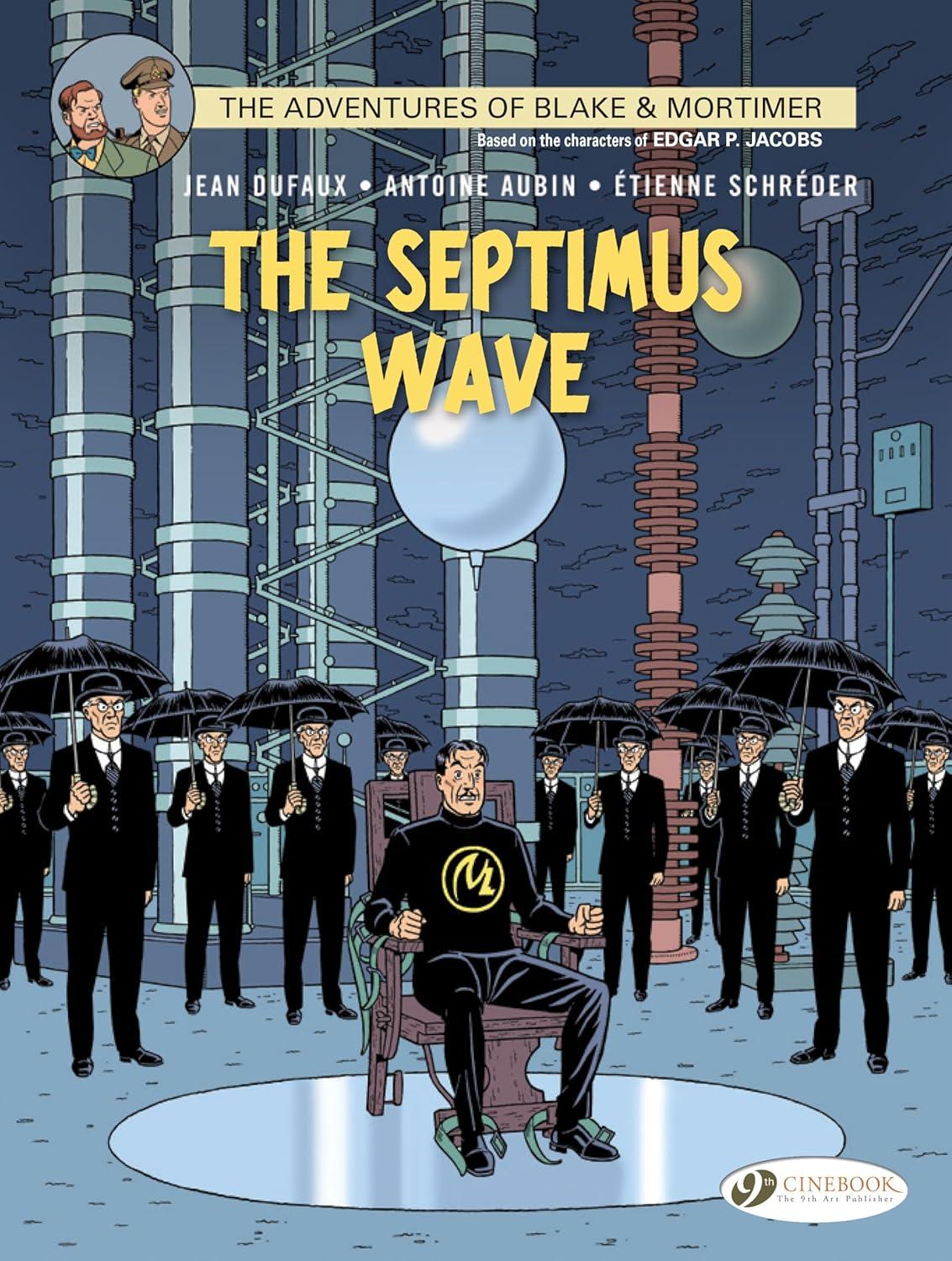 Blake & Mortimer 20 - The Septimus Wave (The Adventures of Blake & Mortimer)