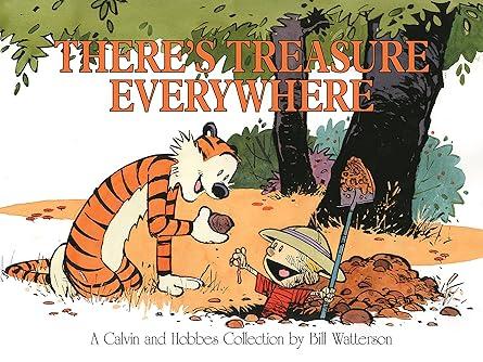 There's Treasure Everywhere: A Calvin and Hobbes Collection