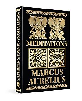 Meditations by Marcus Aurelius (Deluxe Hardbound Edition)