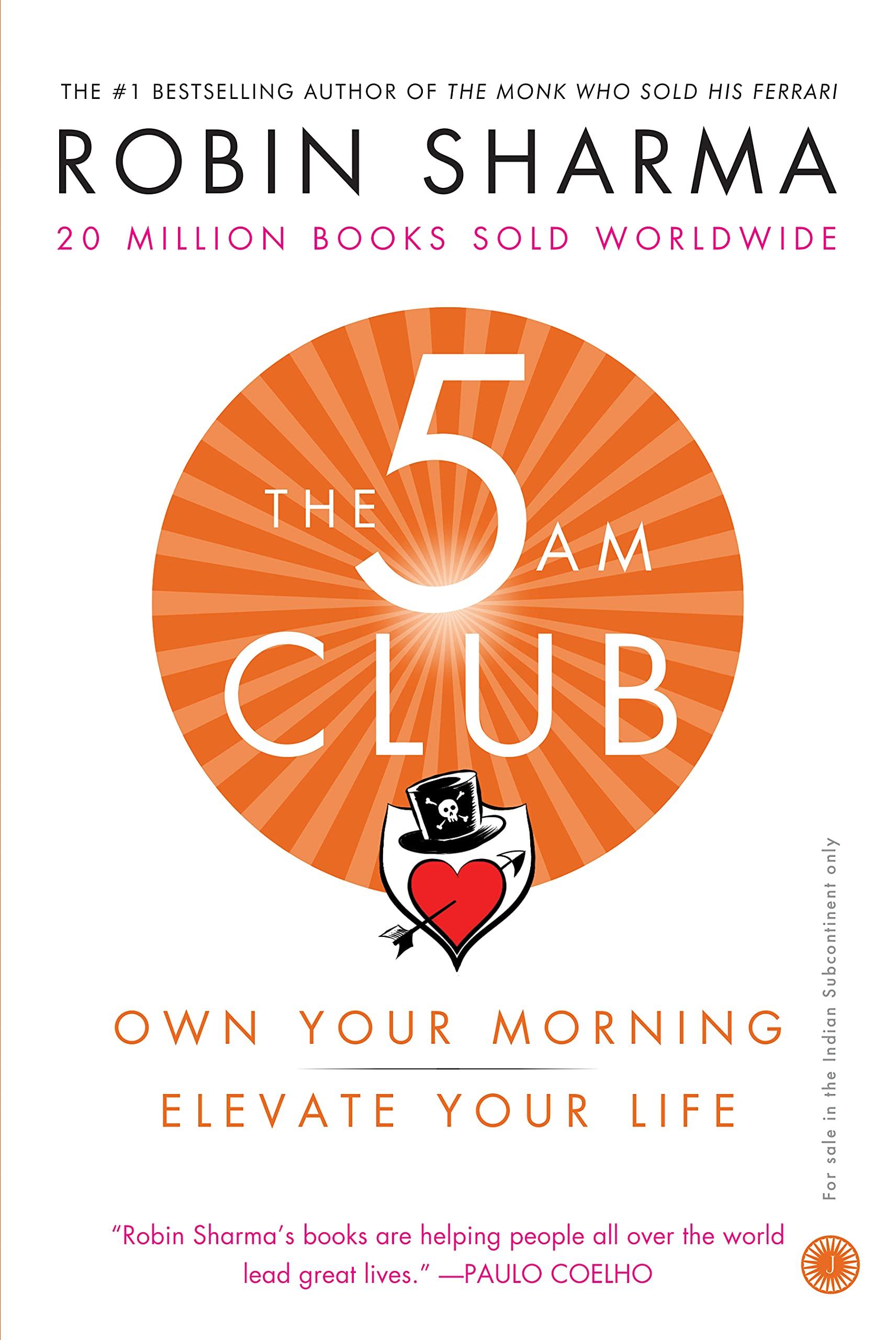 The 5 AM Club: Own Your Morning, Elevate Your Life