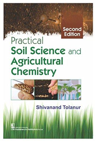 PRACTICAL SOIL SCIENCE AND AGRICULATURAL CHEMISTRY 2ED