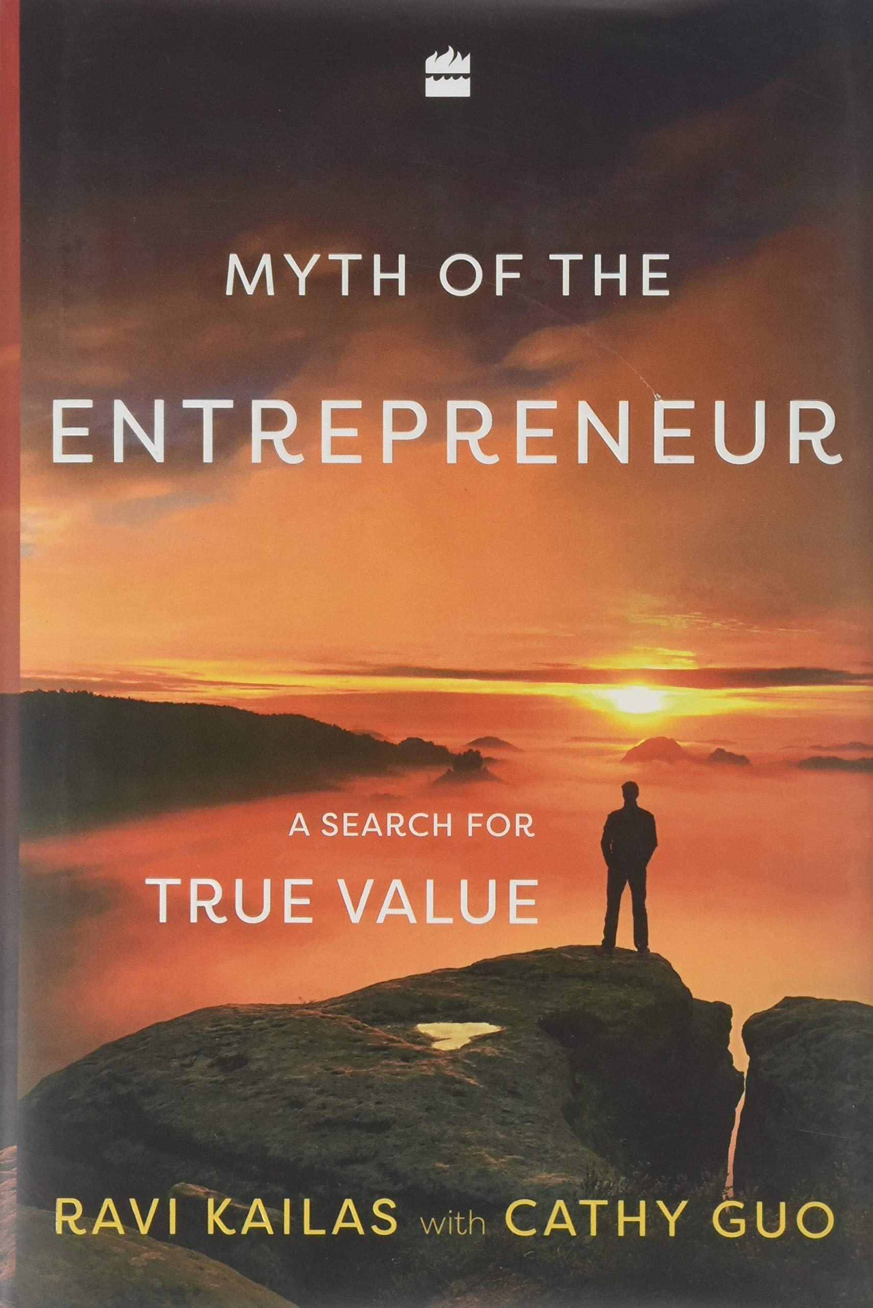 Myth of the Entrepreneur: A Search for True Value