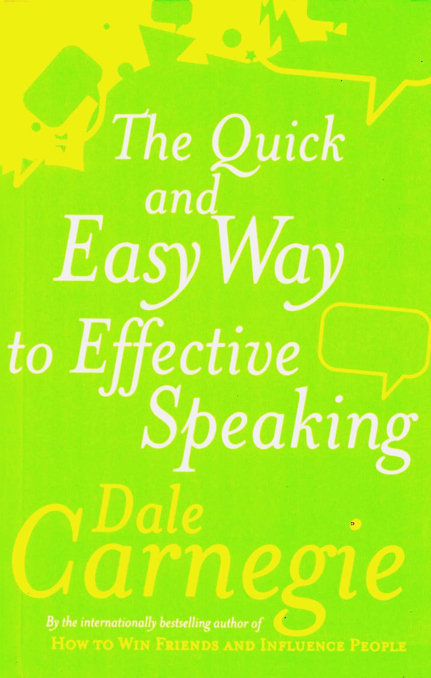 The Quick and Easy Way to Effective Speaking